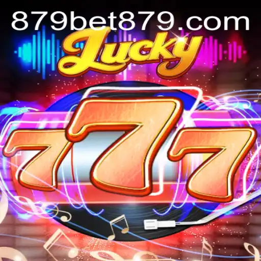 The Thrilling World of Lucky777: Unveiling Bet879