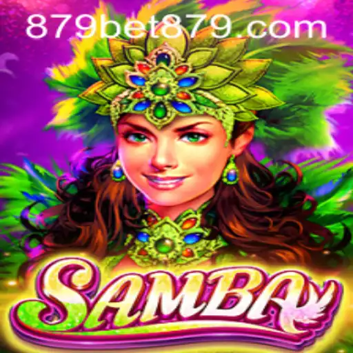 Exploring the Vibrant World of Samba and How Bet879 is Revolutionizing the Experience